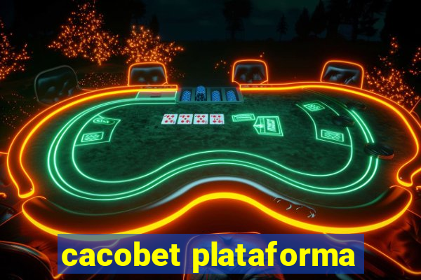 cacobet plataforma